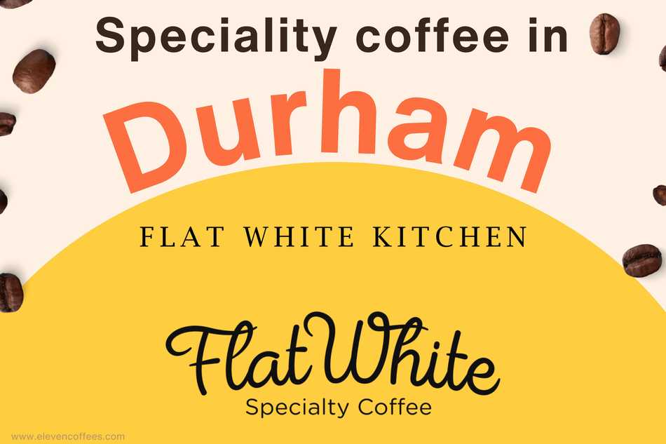 Speciality coffee in Durham
